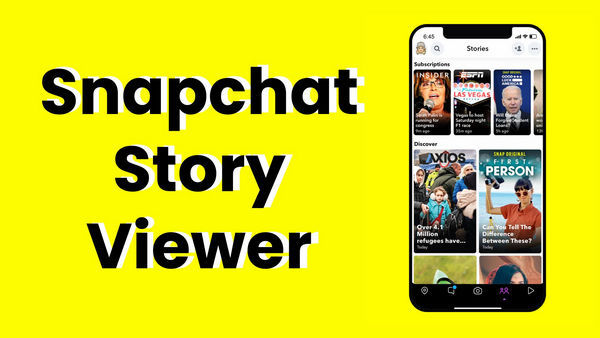 11 Best Snapchat Story Viewer